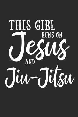 Book cover for This Girl Runs on Jesus and Jiu Jitsu