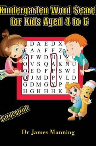 Cover of Kindergarten Word Search for Kids Aged 4 to 6