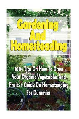 Book cover for Gardening And Homesteading