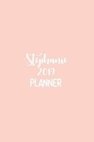 Cover of Stephanie 2019 Planner