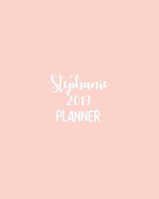 Book cover for Stephanie 2019 Planner