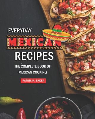 Book cover for Everyday Mexican Recipes