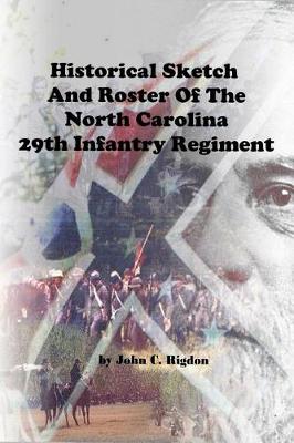 Book cover for Historical Sketch and Roster of the North Carolina 29th Infantry Regiment