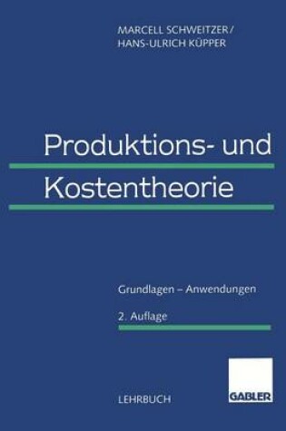 Cover of Produktions- und Kostentheorie