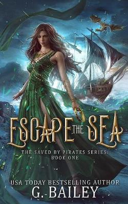 Escape The Sea by G Bailey