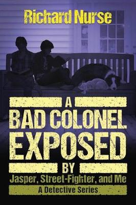 Cover of A Bad Colonel Exposed