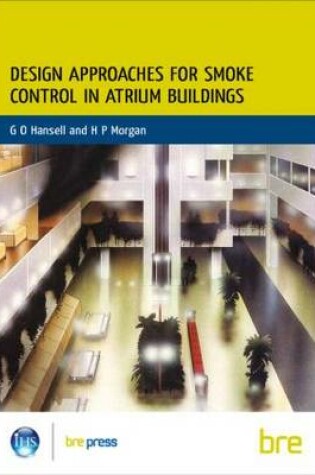 Cover of Design Approaches for Smoke Control in Atrium Buildings