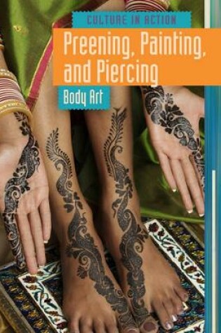 Cover of Preening, Painting, and Piercing: Body Art