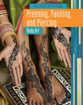 Book cover for Preening, Painting, and Piercing: Body Art