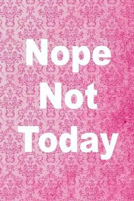 Book cover for Nope Not Today