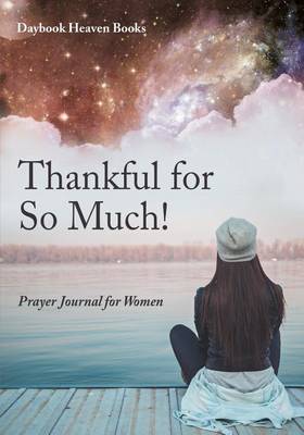 Book cover for Thankful for so much! Prayer Journal for Women