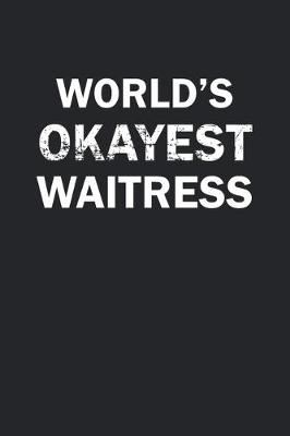 Book cover for World's Okayest Waitress