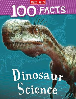 Book cover for 100 Facts Dinosaur Science