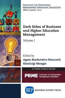 Book cover for Dark Sides of Business and Higher Education Management, Volume I