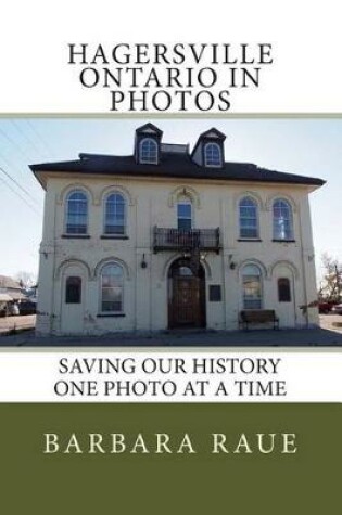 Cover of Hagersville Ontario in Photos
