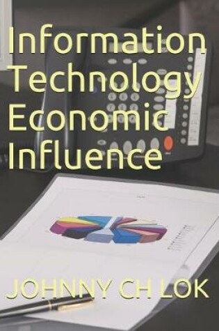 Cover of Information Technology Economic Influence