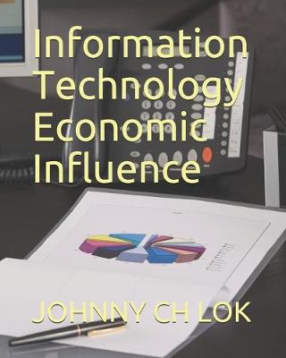 Book cover for Information Technology Economic Influence