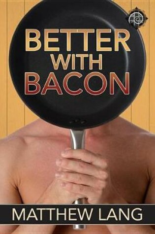 Cover of Better with Bacon