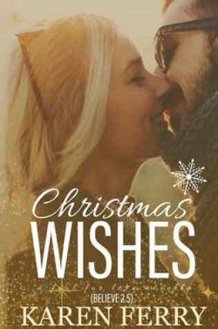 Cover of Christmas Wishes - A Fool for Love Novella