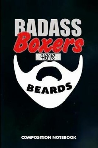 Cover of Badass Boxers Have Beards