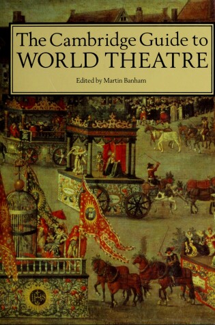 Cover of The Cambridge Guide to World Theatre