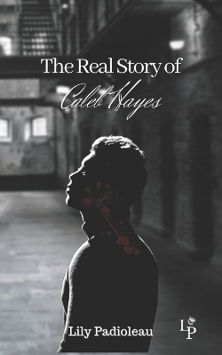 Book cover for The Real Story Of Caleb Hayes