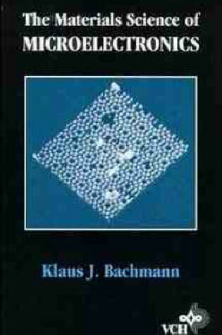 Cover of The Materials Science of Microelectronics