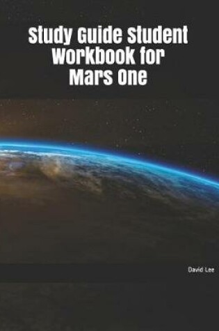 Cover of Study Guide Student Workbook for Mars One