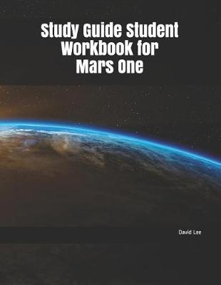 Book cover for Study Guide Student Workbook for Mars One