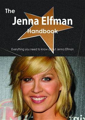 Book cover for The Jenna Elfman Handbook - Everything You Need to Know about Jenna Elfman