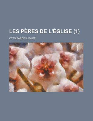 Book cover for Les Peres de L'Eglise (1 )
