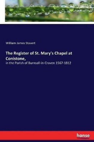 Cover of The Register of St. Mary's Chapel at Conistone,