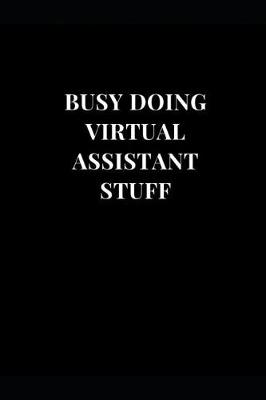 Book cover for Busy Doing Virtual Assistant Stuff