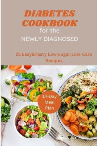 Cover of Diabetes Cookbook for the Newly Diagnosed