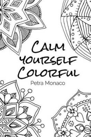 Cover of Calm yourself Colorful