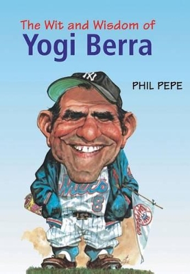 Cover of The Wit and Wisdom of Yogi Berra