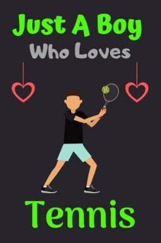 Cover of Just A Boy Who Loves Tennis