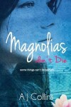 Book cover for Magnolias don't Die