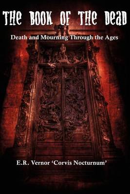 Book cover for The Book of the Dead Death and Mourning Through the Ages