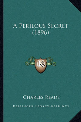 Book cover for A Perilous Secret (1896) a Perilous Secret (1896)