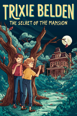 Cover of The Secret of the Mansion: Trixie Belden