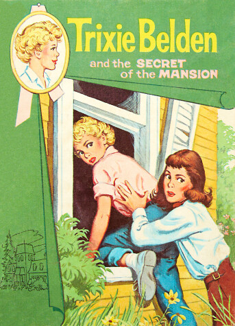 Cover of The Secret of the Mansion: Trixie Belden