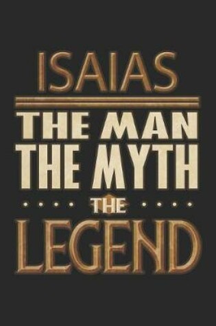 Cover of Isaias The Man The Myth The Legend