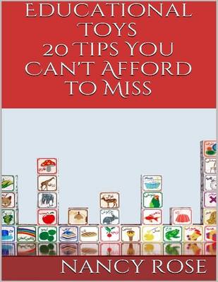 Book cover for Educational Toys: 20 Tips You Can't Afford to Miss