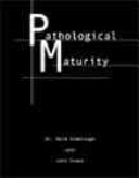 Book cover for Pathological Maturity