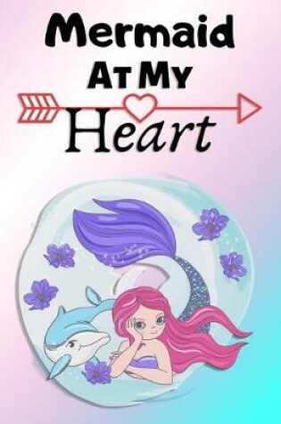 Cover of Mermaid At My Heart