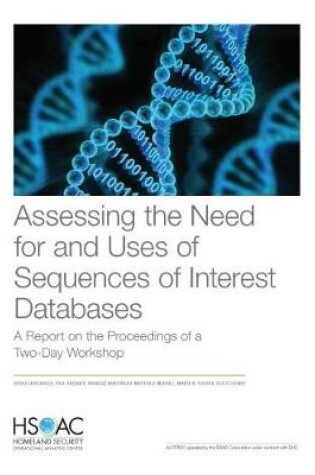 Cover of Assessing the Need for and Uses of Sequences of Interest Databases