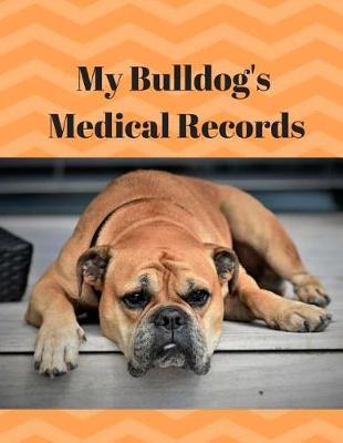 Book cover for My Bulldog's Medical Records