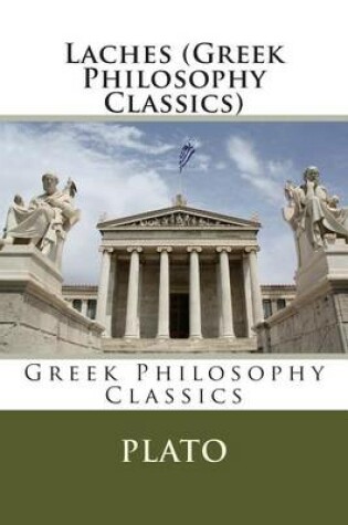 Cover of Laches (Greek Philosophy Classics)