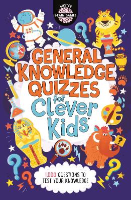 Cover of General Knowledge Quizzes for Clever Kids®